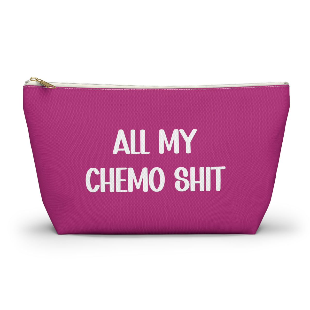 All My Chemo Shit Women's Accessory Pouch 