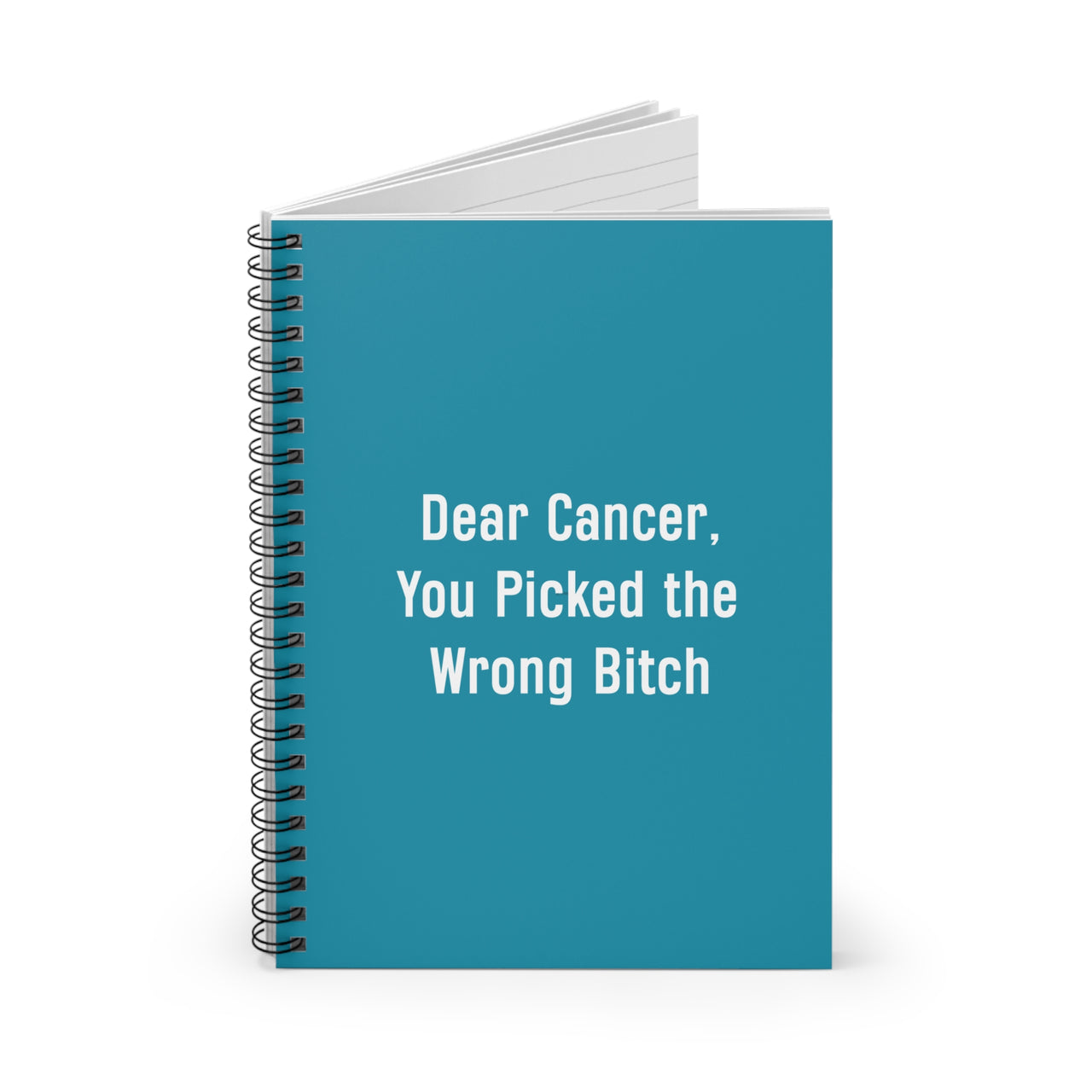 Dear Cancer You Picked the Wrong Bitch Notebook