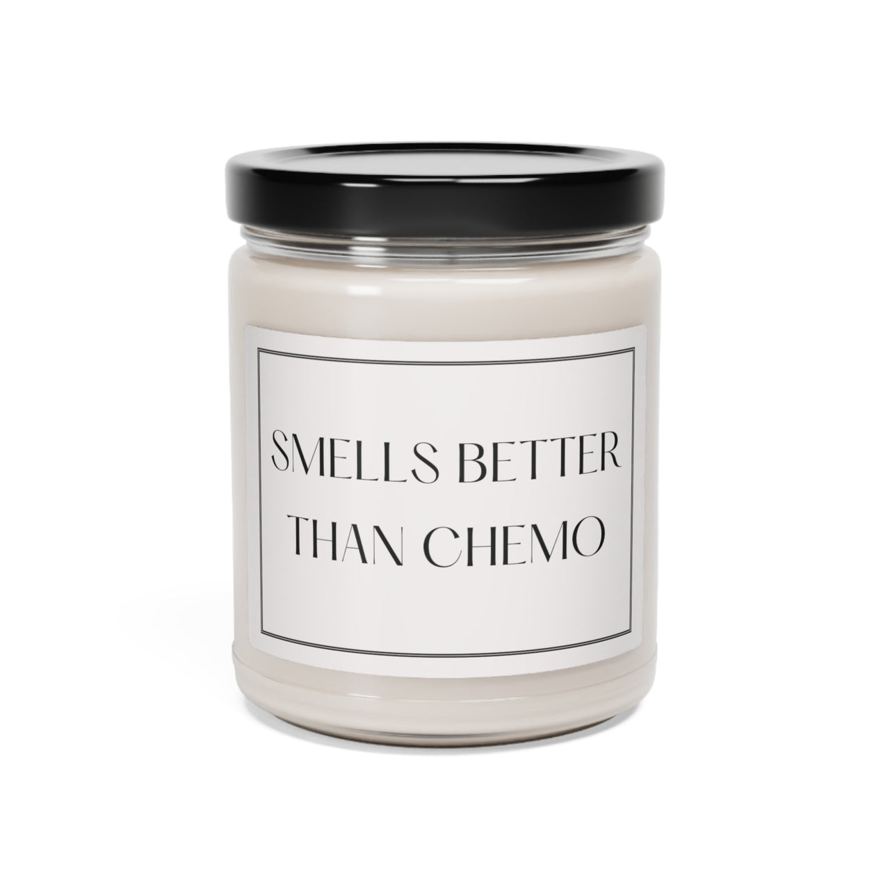 Smells Better Than Chemo Scented Candle