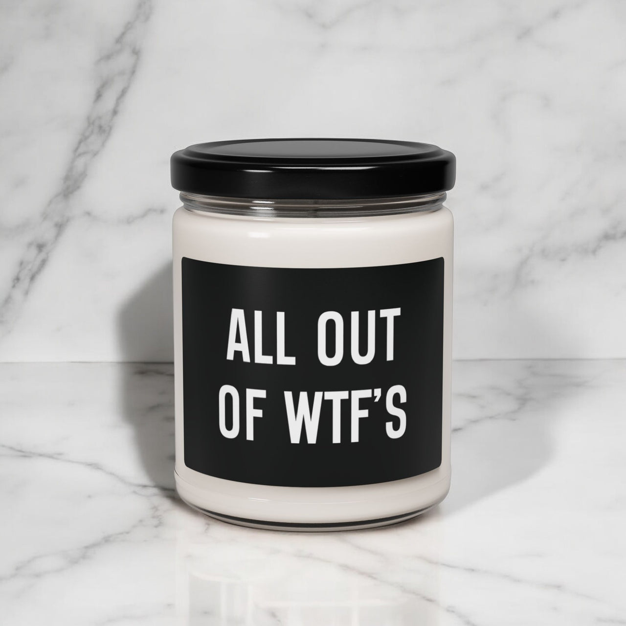 All Out of WTF's Candle