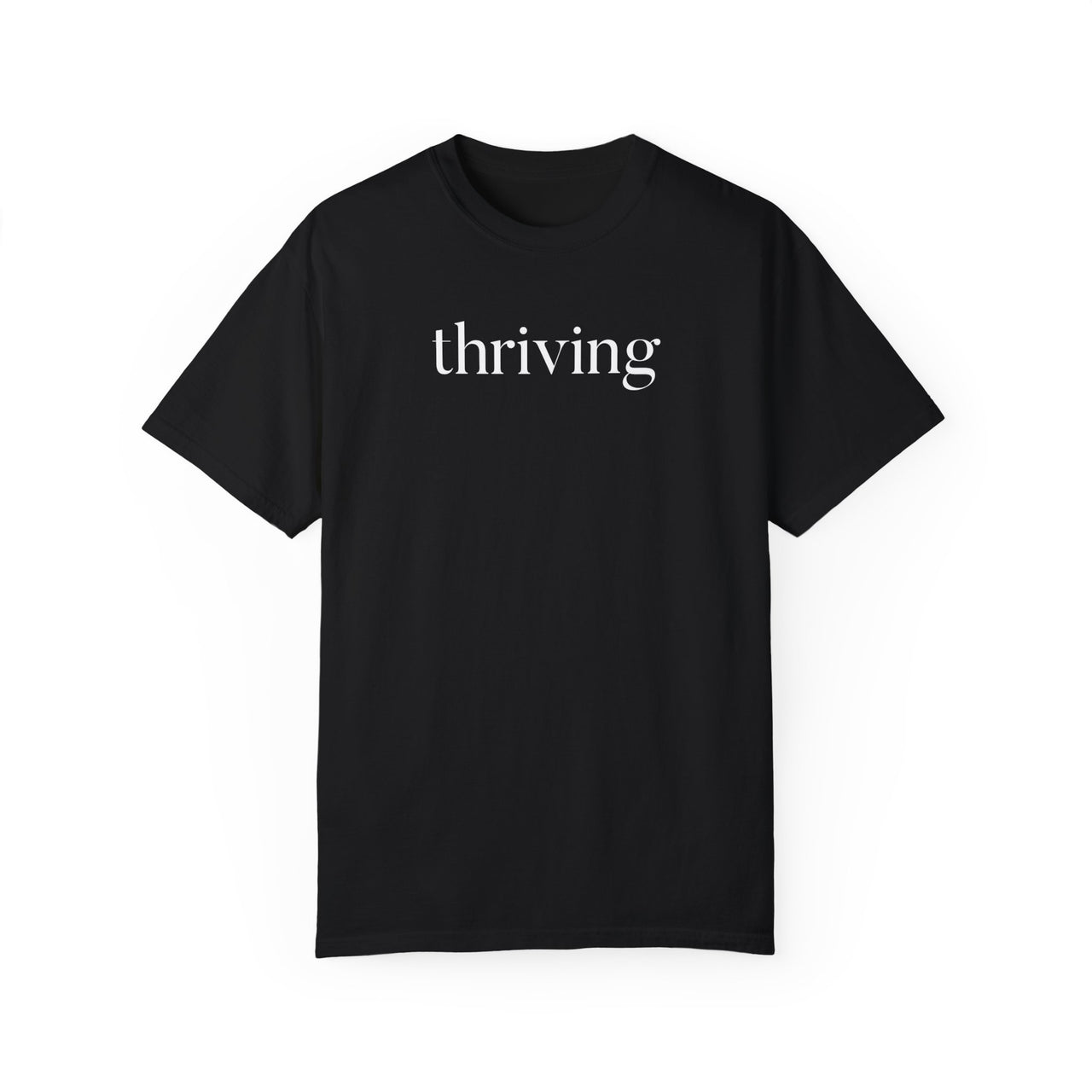 Thriving T-shirt