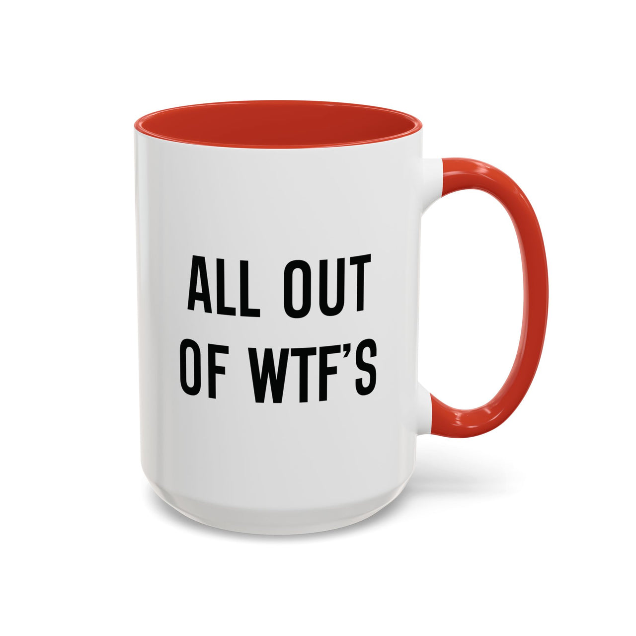 All out of WTF's Coffee Mug, 15oz