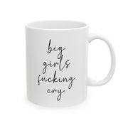 Breast Cancer Coffee Mug Big Girls Cry