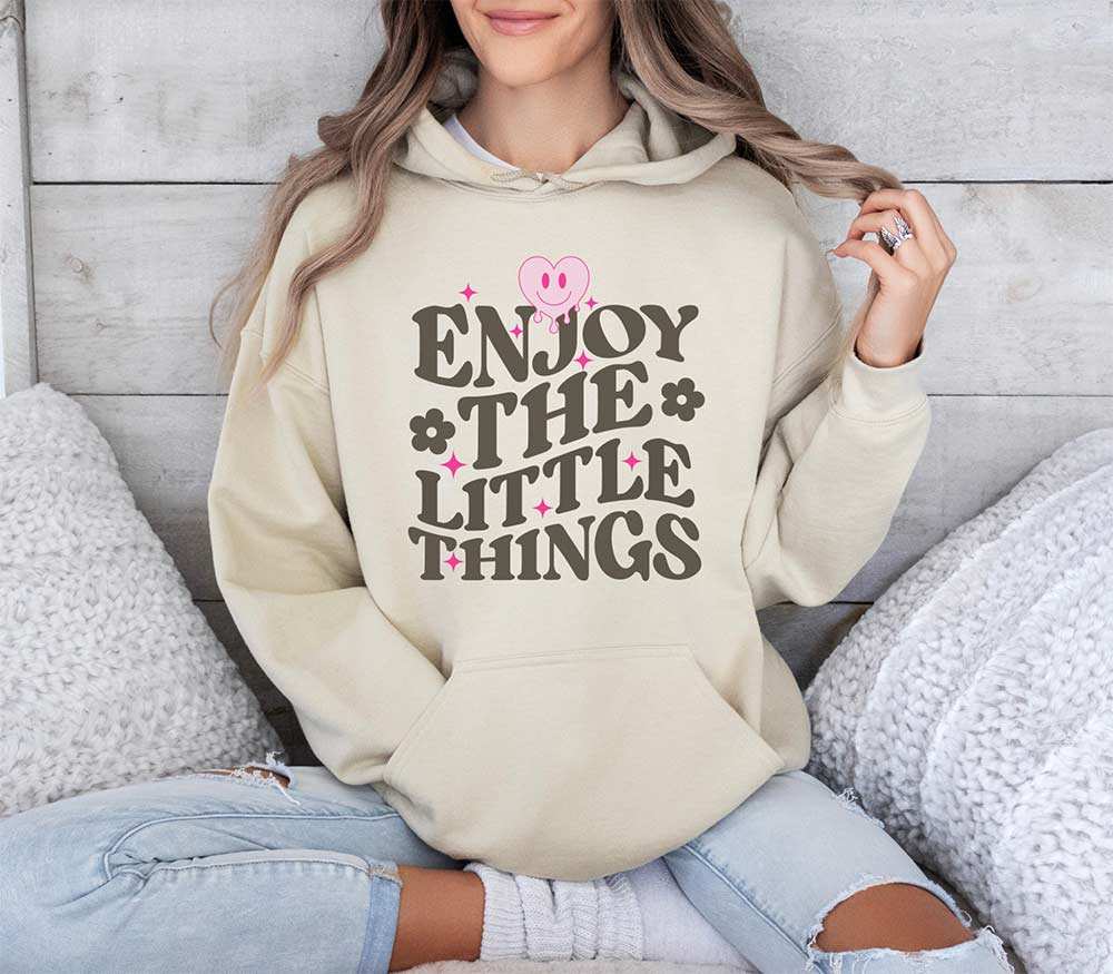 Enjoy The Little Things Hoodie