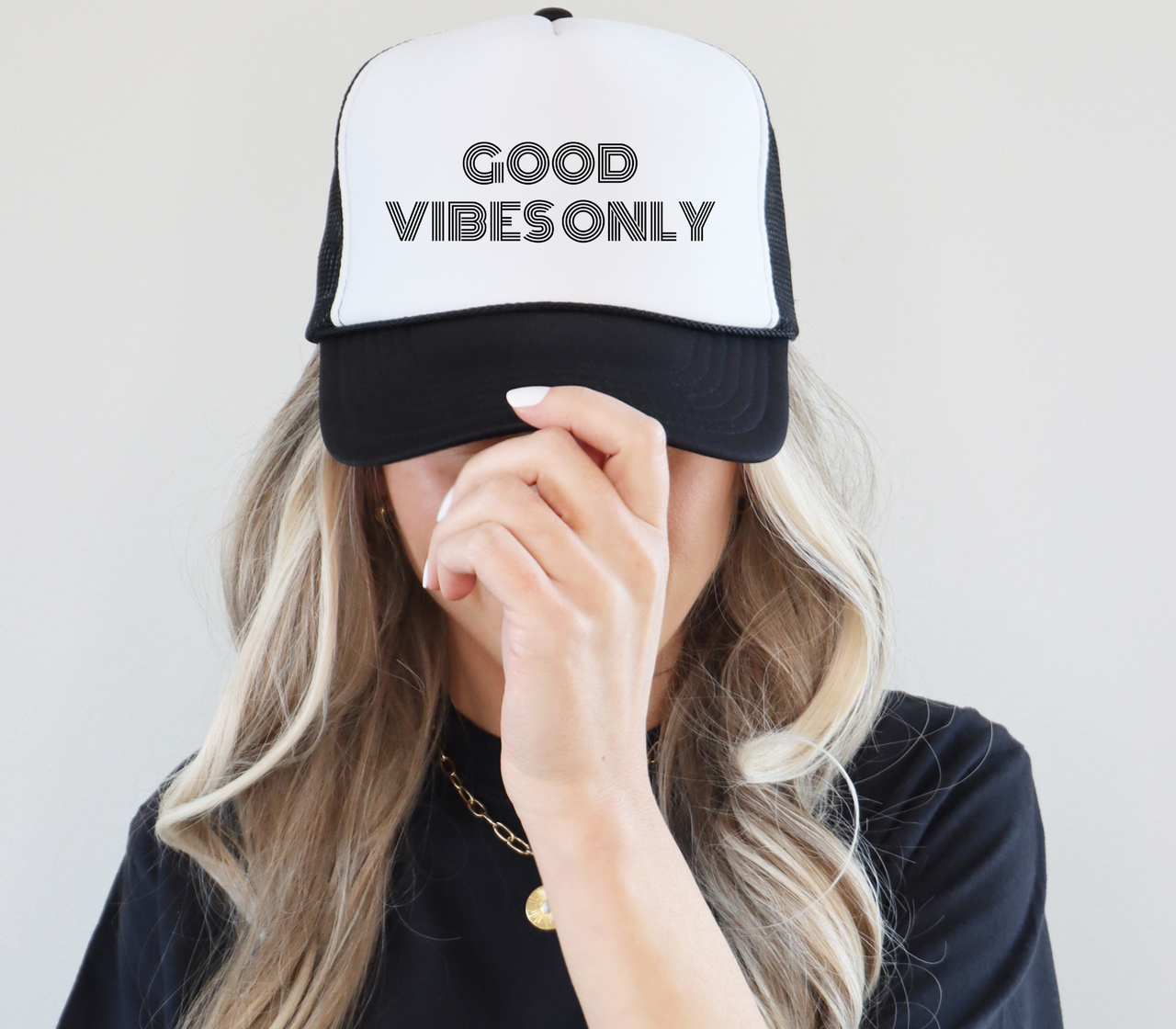 Good Vibes Only