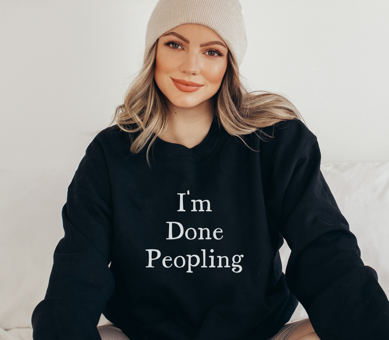 I'm Done Peopling Sweatshirt